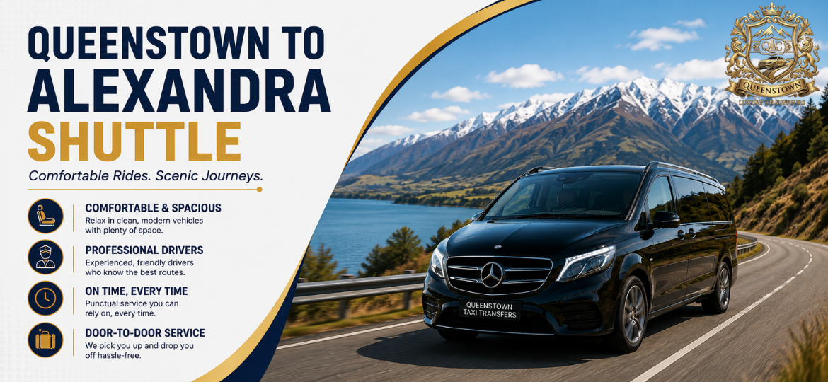 Queenstown to Alexandra Shuttle | Private Transfers